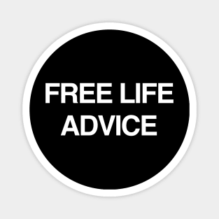 Free Life Advice Magnet